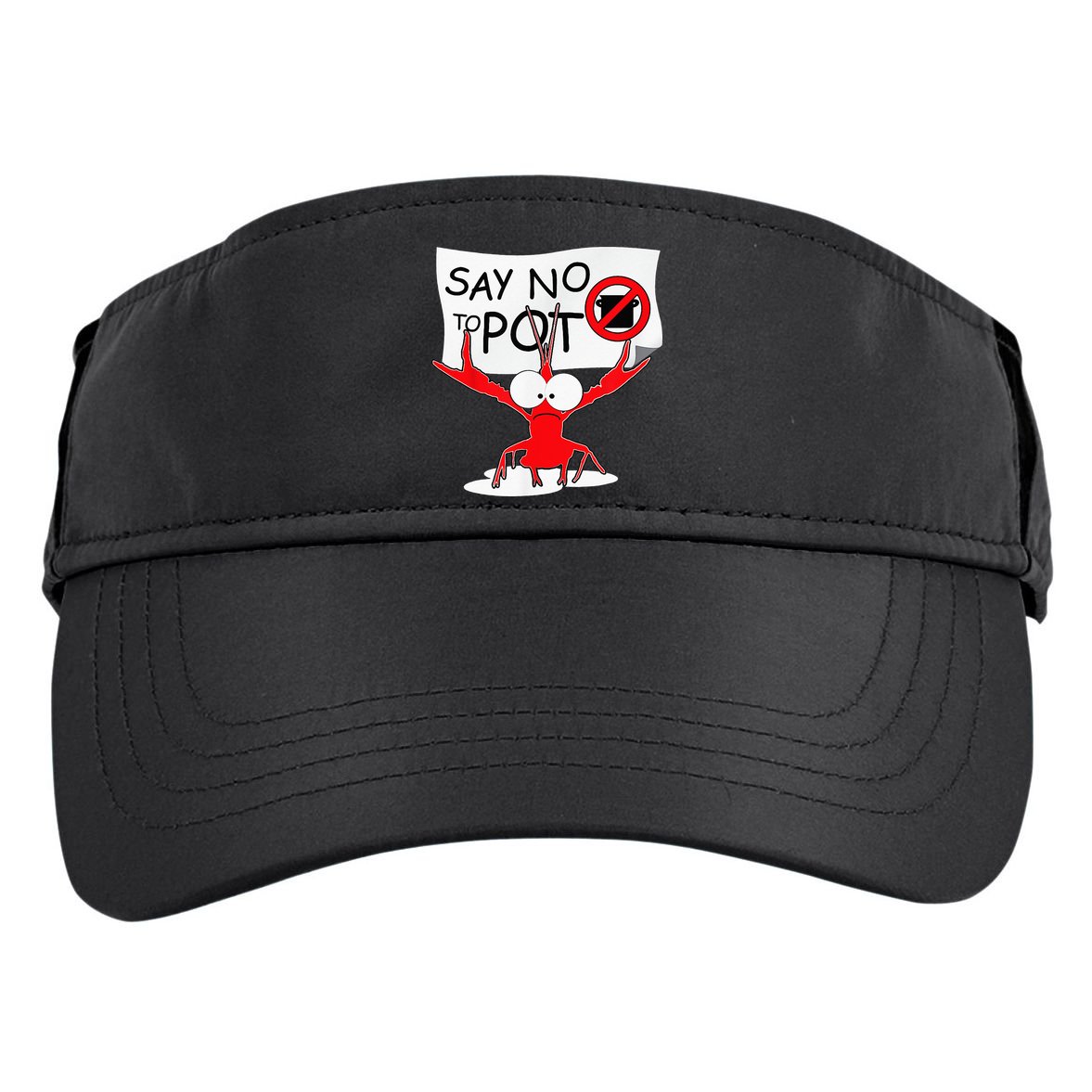 CFunny Crawfish Pun Say No To Pot Lobster Festival Adult Drive Performance Visor