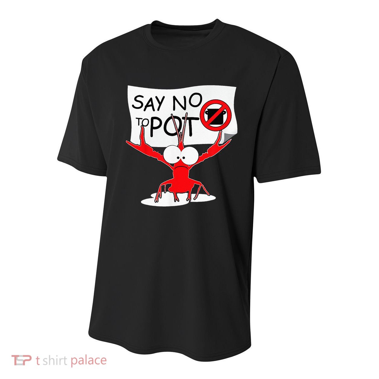 CFunny Crawfish Pun Say No To Pot Lobster Festival Youth Performance Sprint T-Shirt