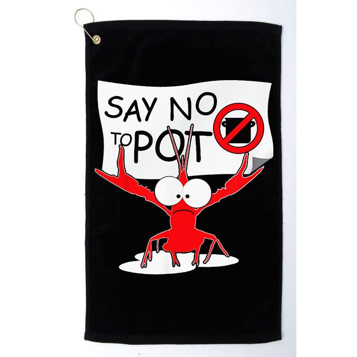 CFunny Crawfish Pun Say No To Pot Lobster Festival Golf Towel