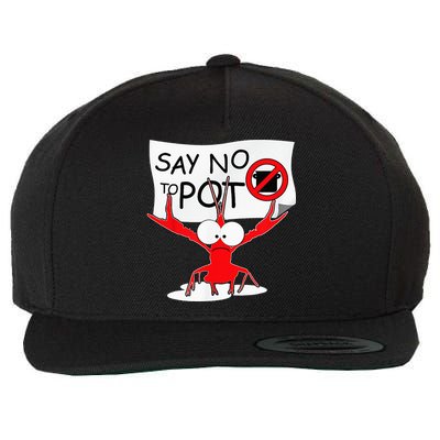CFunny Crawfish Pun Say No To Pot Lobster Festival Wool Snapback Cap