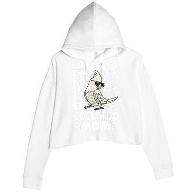 Coolest Cockatoo Parrot Mom I Goffins Cockatoo Premium Crop Fleece Hoodie