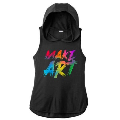 Cool Colorful Painted Make Art Ladies PosiCharge Tri-Blend Wicking Draft Hoodie Tank