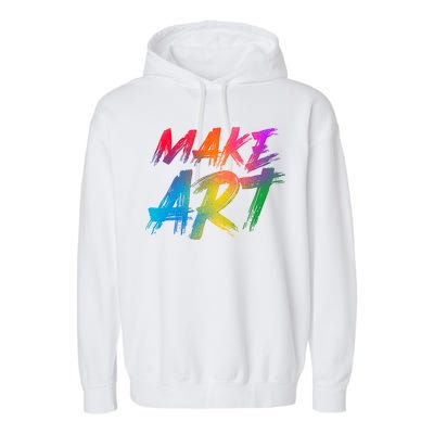 Cool Colorful Painted Make Art Garment-Dyed Fleece Hoodie