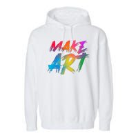 Cool Colorful Painted Make Art Garment-Dyed Fleece Hoodie