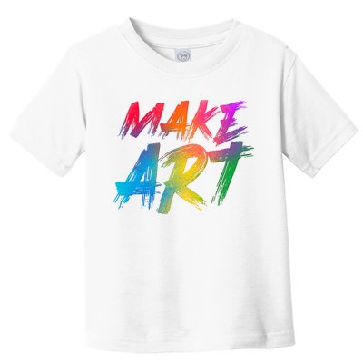 Cool Colorful Painted Make Art Toddler T-Shirt