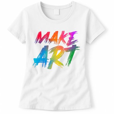 Cool Colorful Painted Make Art Womens T-Shirt
