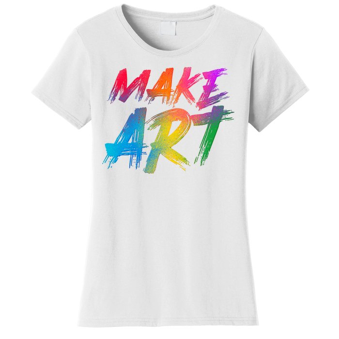 Cool Colorful Painted Make Art Women's T-Shirt