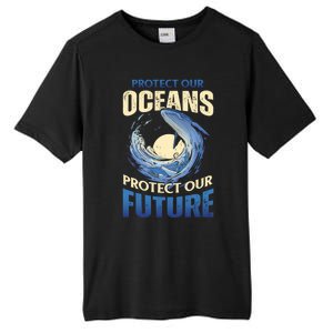 Climate Change Protect Our Oceans Protect Our Future Meaningful Gift Tall Fusion ChromaSoft Performance T-Shirt