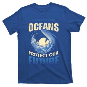 Climate Change Protect Our Oceans Protect Our Future Meaningful Gift T-Shirt