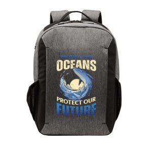 Climate Change Protect Our Oceans Protect Our Future Meaningful Gift Vector Backpack