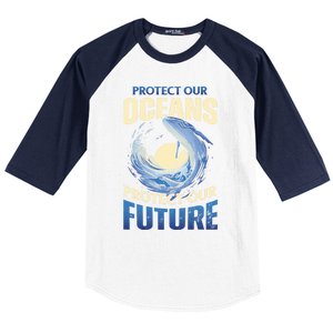 Climate Change Protect Our Oceans Protect Our Future Meaningful Gift Baseball Sleeve Shirt