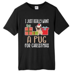 Cute Christmas Pug Owner I Want A Pug Great Gift Tall Fusion ChromaSoft Performance T-Shirt