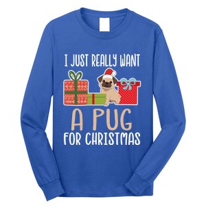 Cute Christmas Pug Owner I Want A Pug Great Gift Long Sleeve Shirt