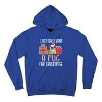 Cute Christmas Pug Owner I Want A Pug Great Gift Tall Hoodie