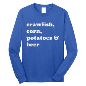 Crawfish Corn Potatoes And Beer Boil Season Great Gift Long Sleeve Shirt