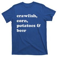 Crawfish Corn Potatoes And Beer Boil Season Great Gift T-Shirt