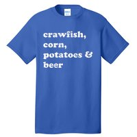 Crawfish Corn Potatoes And Beer Boil Season Great Gift Tall T-Shirt