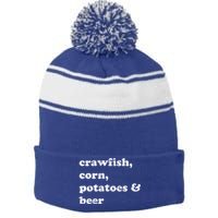 Crawfish Corn Potatoes And Beer Boil Season Great Gift Stripe Pom Pom Beanie