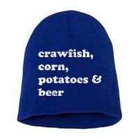 Crawfish Corn Potatoes And Beer Boil Season Great Gift Short Acrylic Beanie