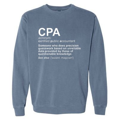 CPA Certified Public Accountant Definition Funny Garment-Dyed Sweatshirt