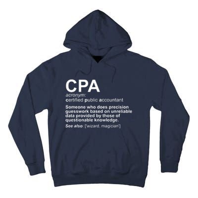 CPA Certified Public Accountant Definition Funny Tall Hoodie