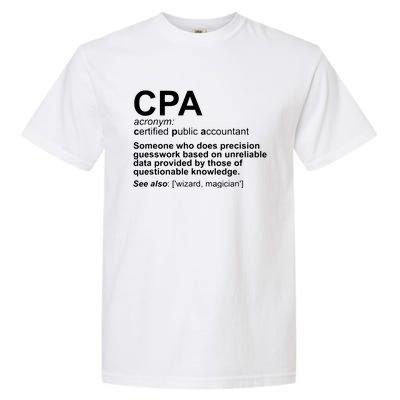 CPA Certified Public Accountant Definition Funny Garment-Dyed Heavyweight T-Shirt