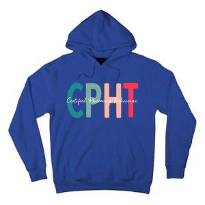 Cpht Certified Pharmacy Technician Gift Tall Hoodie