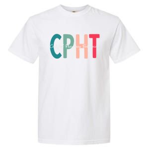 Cpht Certified Pharmacy Technician Gift Garment-Dyed Heavyweight T-Shirt