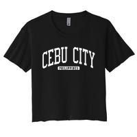 Cebu City Philippines Style Women's Crop Top Tee