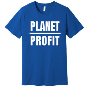 Climate Change Planet Over Profit Gift Premium T-Shirt