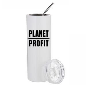 Climate Change Planet Over Profit Gift Stainless Steel Tumbler