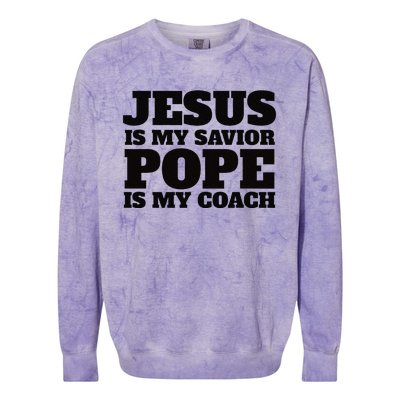 Coach Christian Quote Jesus Is My Savior Pope Is My Coach Colorblast Crewneck Sweatshirt