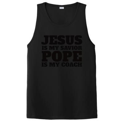 Coach Christian Quote Jesus Is My Savior Pope Is My Coach PosiCharge Competitor Tank