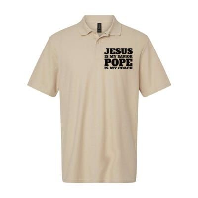 Coach Christian Quote Jesus Is My Savior Pope Is My Coach Softstyle Adult Sport Polo