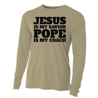 Coach Christian Quote Jesus Is My Savior Pope Is My Coach Cooling Performance Long Sleeve Crew