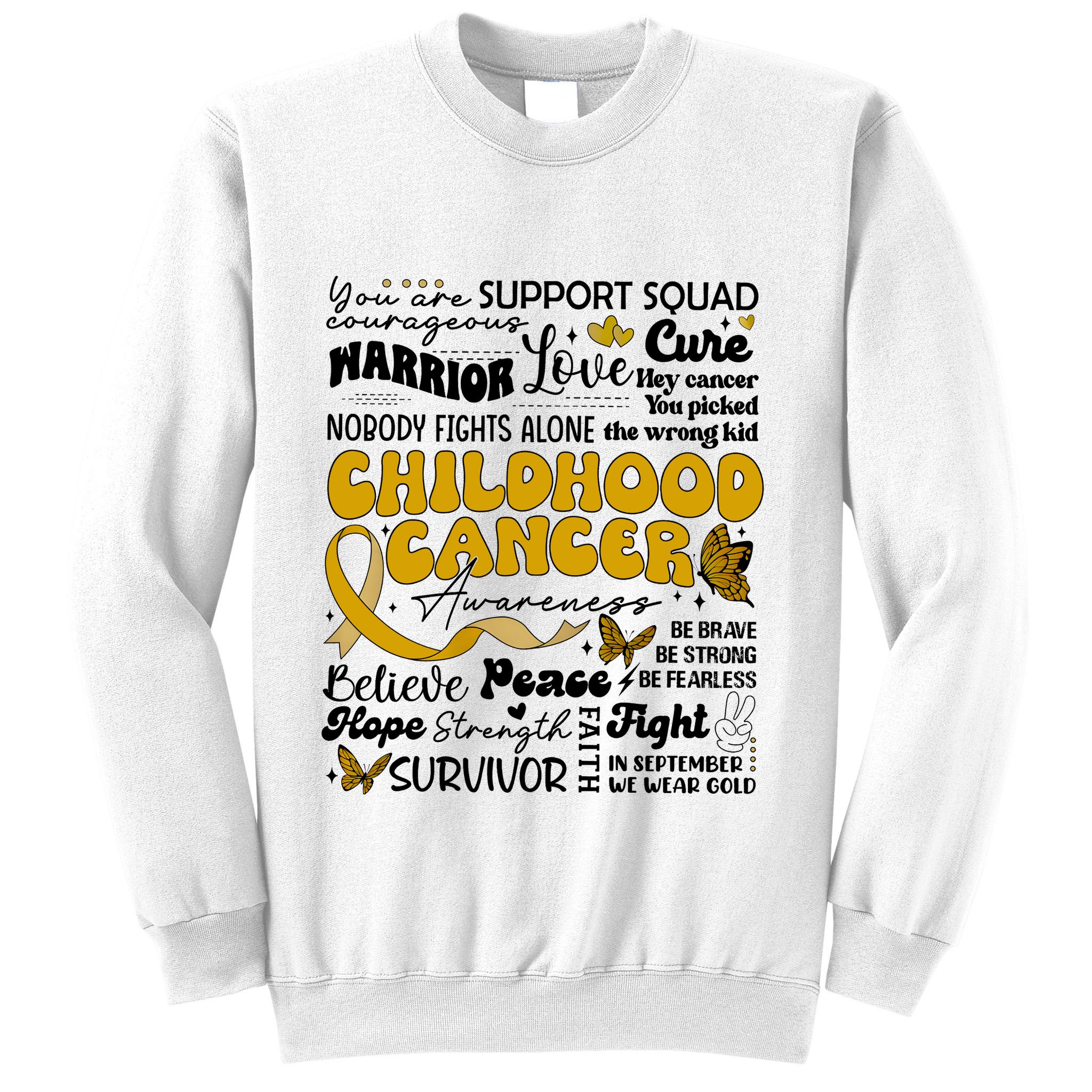 Childhood Cancer Quote Cancer Awareness Sweatshirt