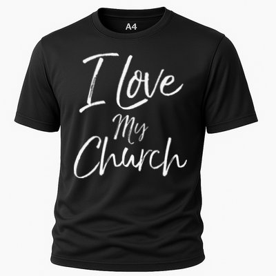 Christian Church Quote Body Of Christ Gift I Love My Church Performance Shirt