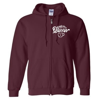 Caffeine Coffee Queen Full Zip Hoodie