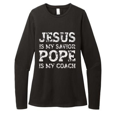 Coach Christian Quote Jesus Is My Savior Pope Is My Coach Womens CVC Long Sleeve Shirt