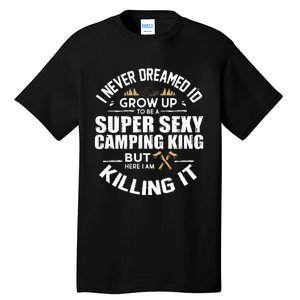 Camping Camper RV Camping Vacation Camping Dad Tall T-Shirt