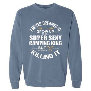 Camping Camper RV Camping Vacation Camping Dad Garment-Dyed Sweatshirt