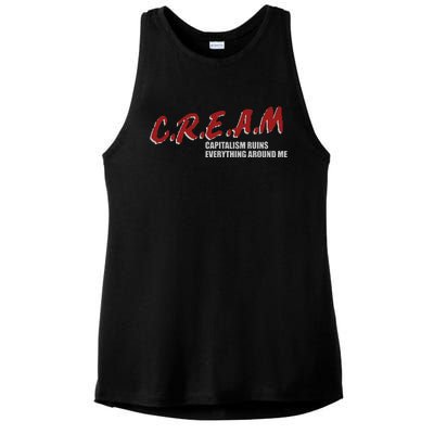 C.r.e.a.m capitalism ruins everything around me Ladies PosiCharge Tri-Blend Wicking Tank