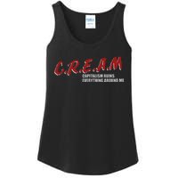 C.r.e.a.m capitalism ruins everything around me Ladies Essential Tank