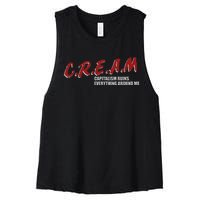 C.r.e.a.m capitalism ruins everything around me Women's Racerback Cropped Tank