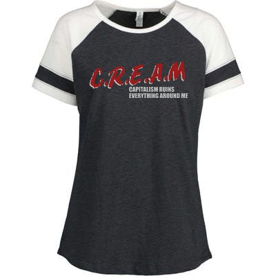 C.r.e.a.m capitalism ruins everything around me Enza Ladies Jersey Colorblock Tee