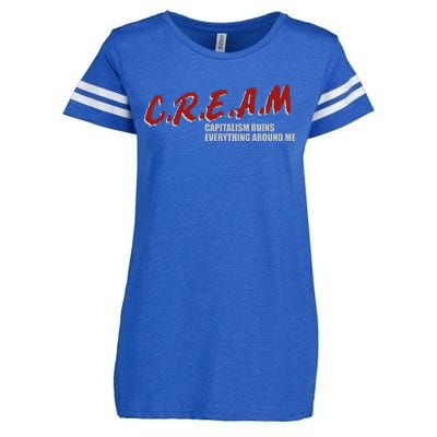 C.r.e.a.m capitalism ruins everything around me Enza Ladies Jersey Football T-Shirt