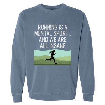 Cross Country Running Team Why Is Everyone Garment-Dyed Sweatshirt