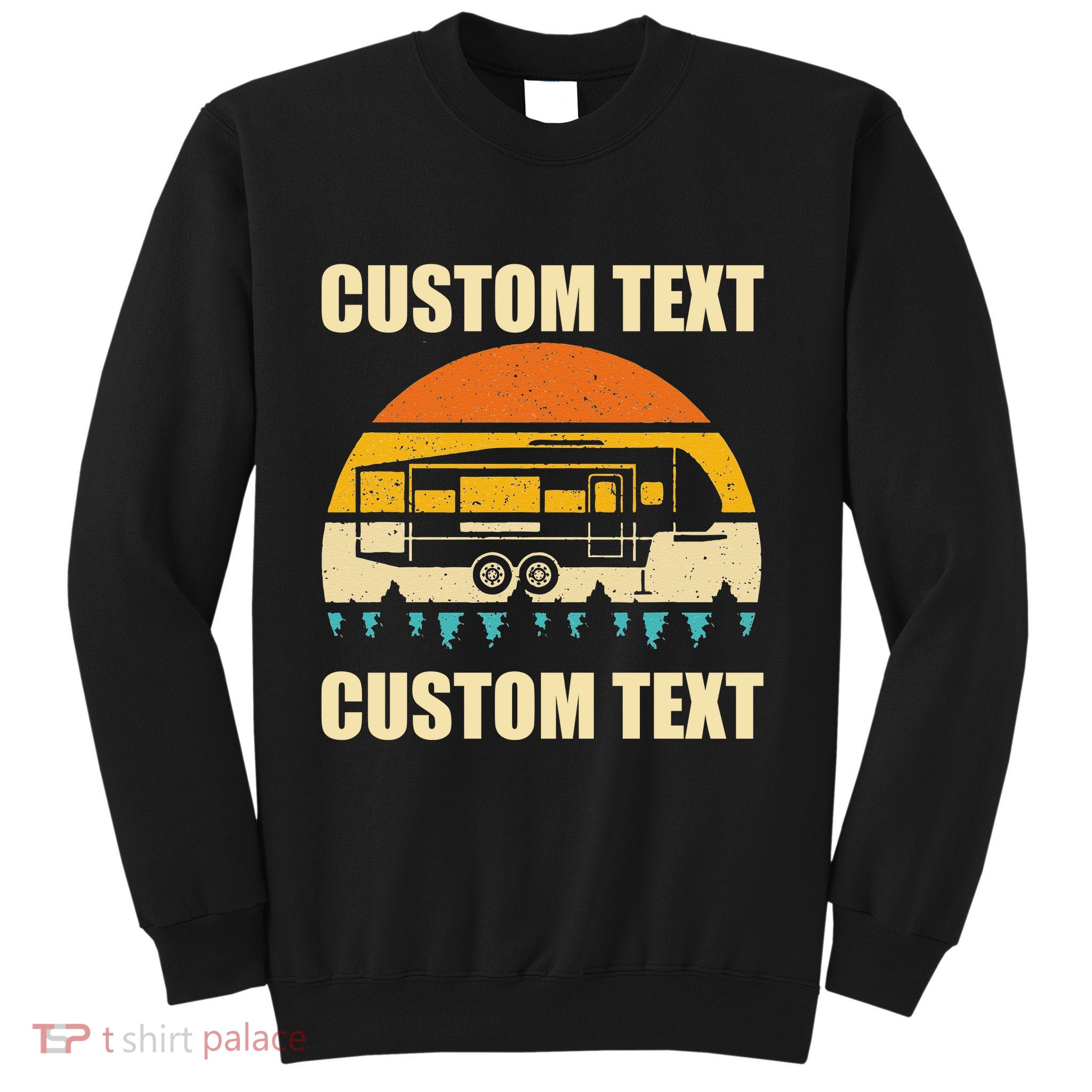 Custom Camper Rv Camping Road Trip Personalize Text Sweatshirt
