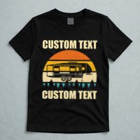 Custom Camper Rv Camping Road Trip Personalize Text T-Shirt