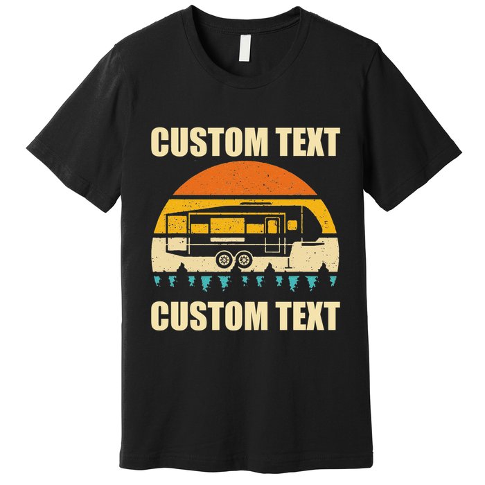Custom Camper Rv Camping Road Trip Personalize Text Premium T-Shirt